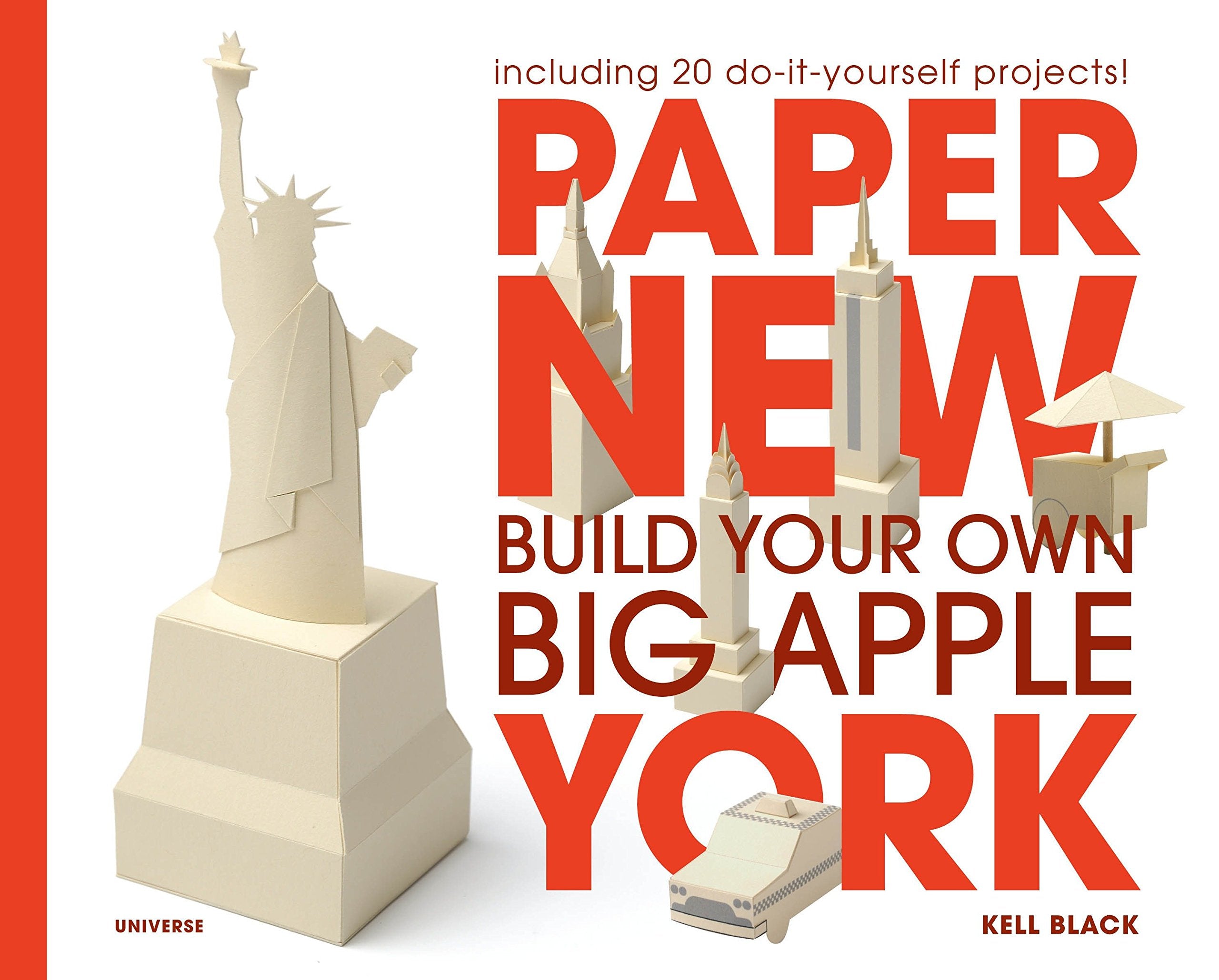 Paper New York: Build Your Own Big Apple Hobbies & Crafts