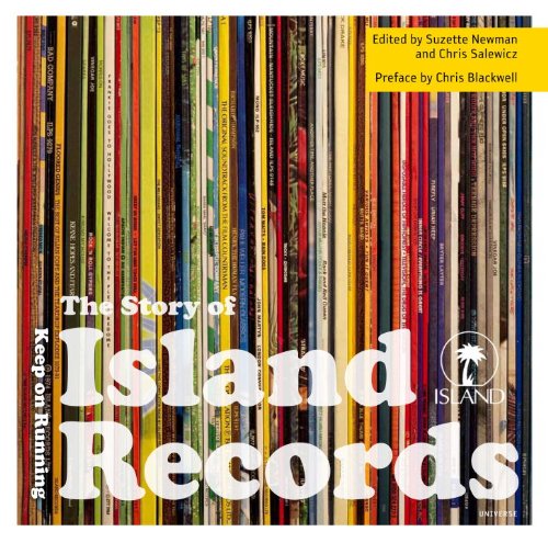 The Story of Island Records: Keep on Running book