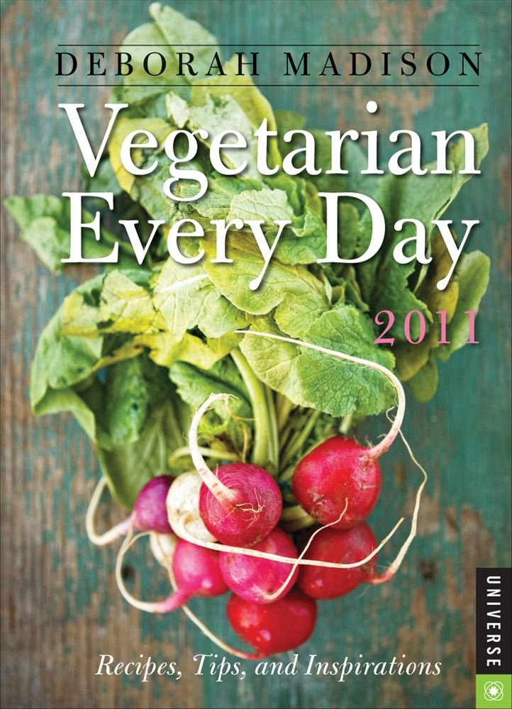 Vegetarian Every Day 2011 Calendar: Recipes, Tips, and Inspirations Books