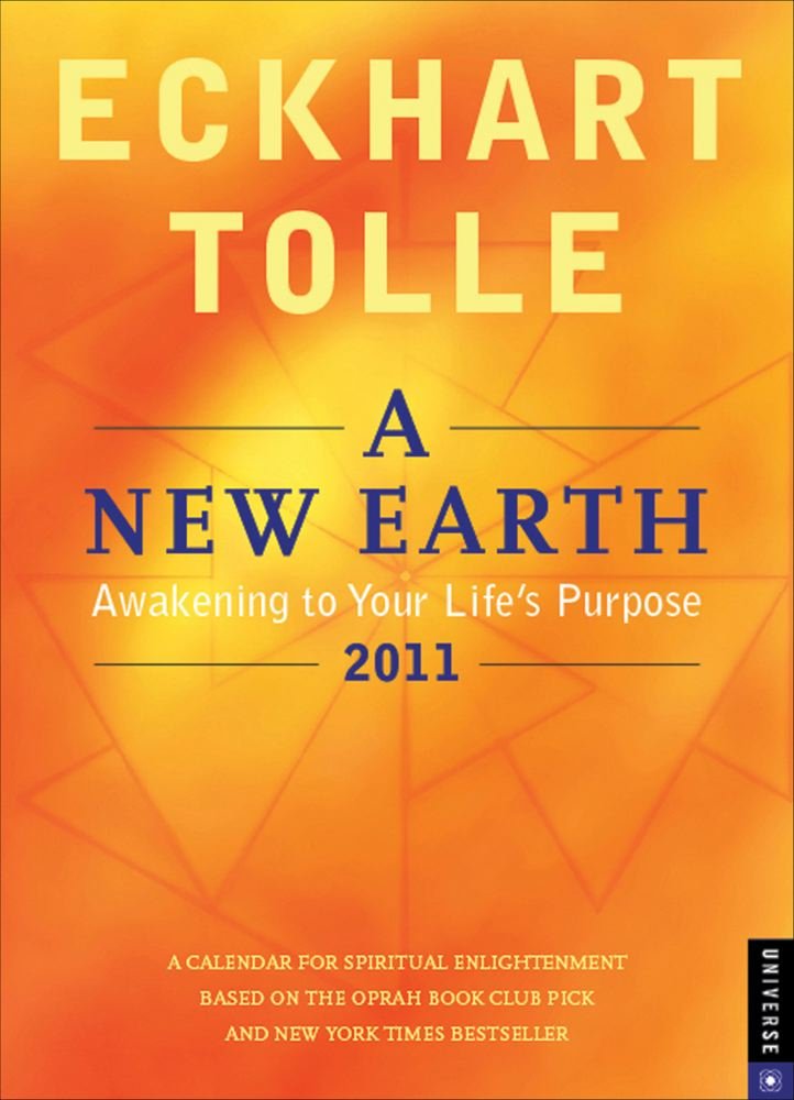 A New Earth: Awakening to Your Life's Purpose 2011 Calendar Lifestyle