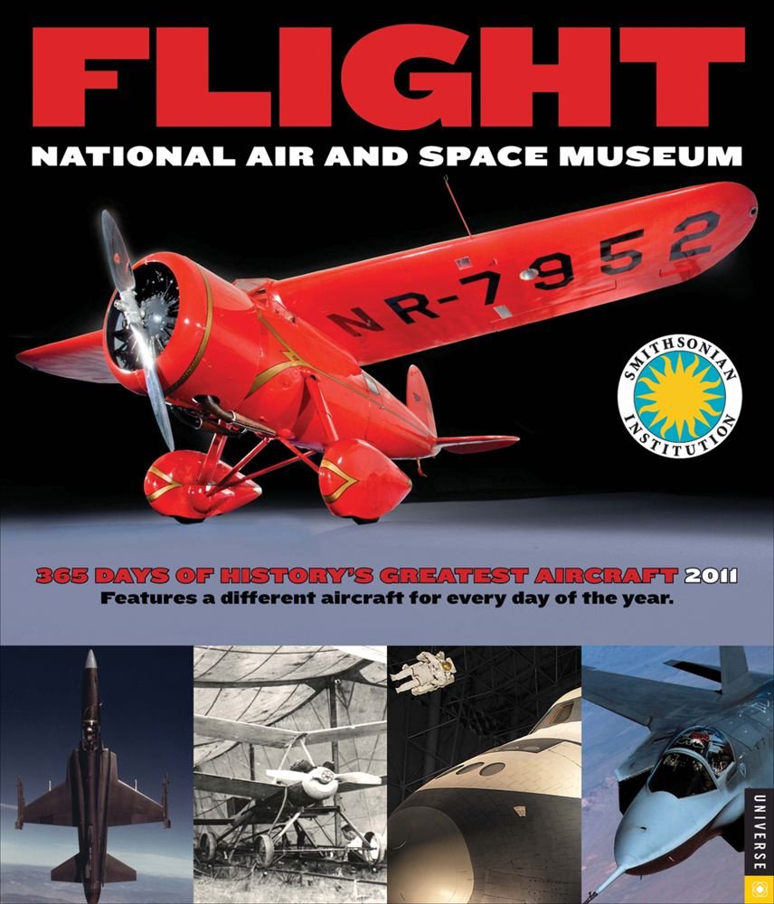 Flight: 365 Days of History's Greatest Aircraft 2011 Calendar Business & Technology