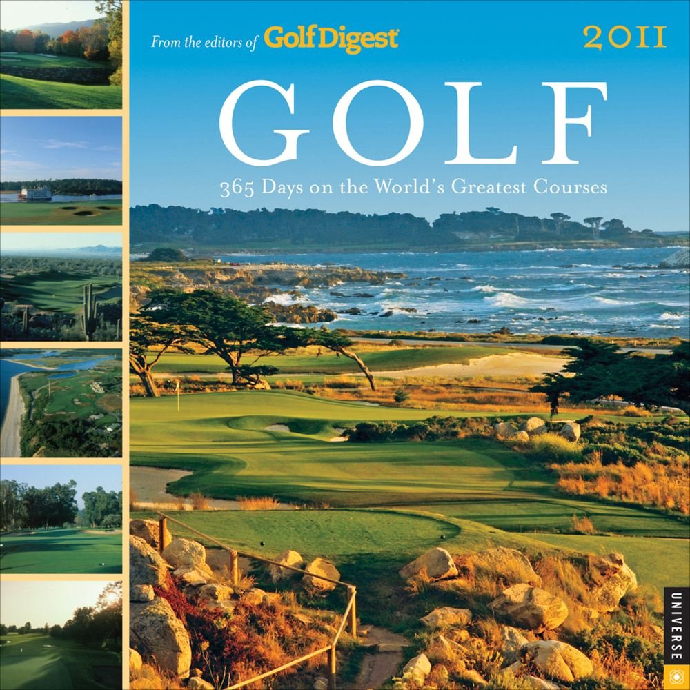 Golf: 365 Days on the World's Greatest Courses 2011 Calendar: 365 Days 2011 Leisure & Fun