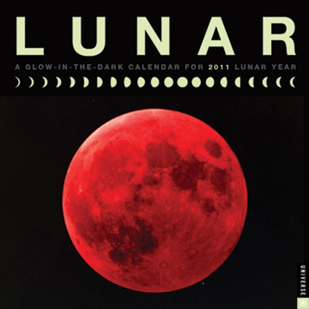 Lunar Year: A Glow-in-the-Dark 2011 Calendar Natural Sciences