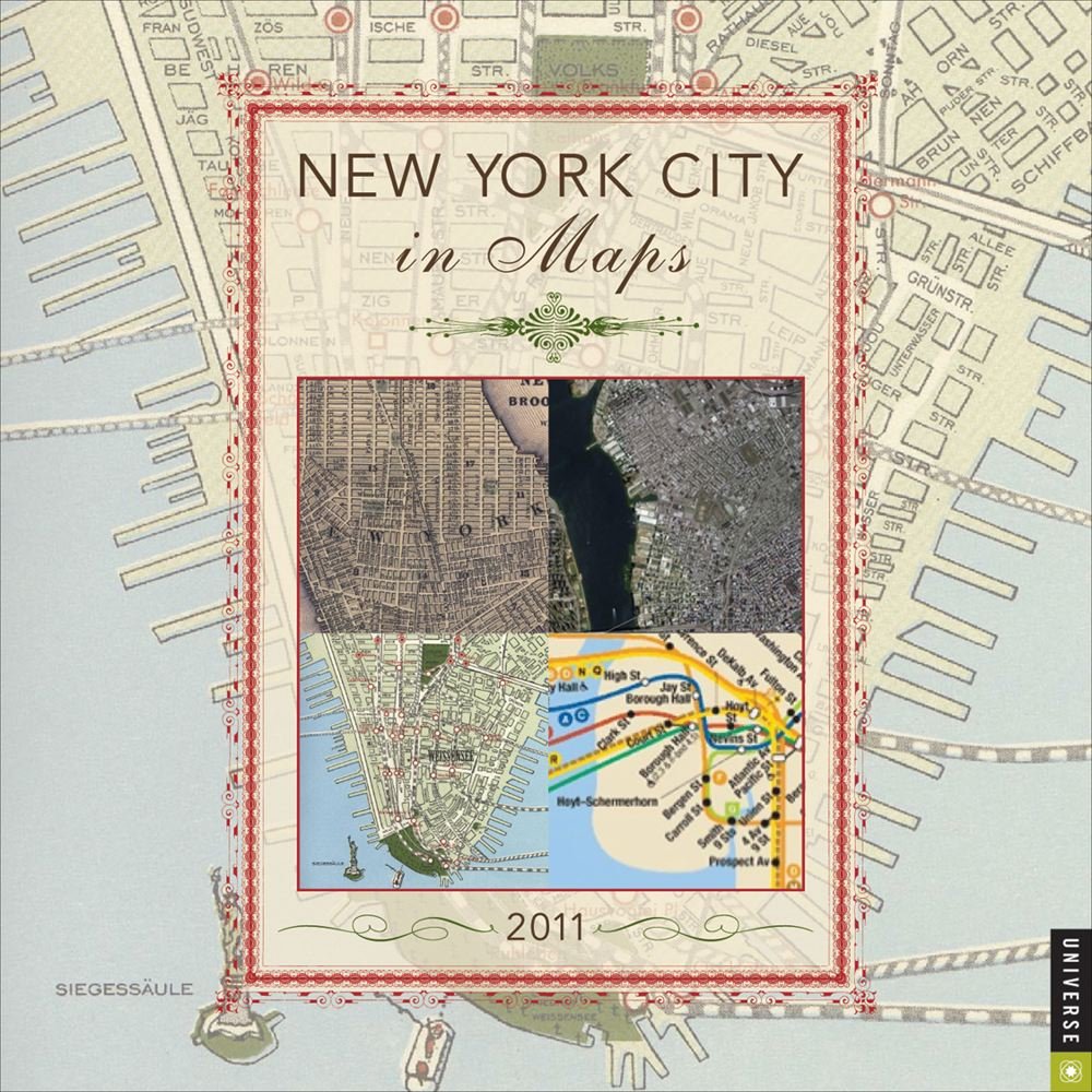 New York City in Maps 2011 Calendar Maps & Plans