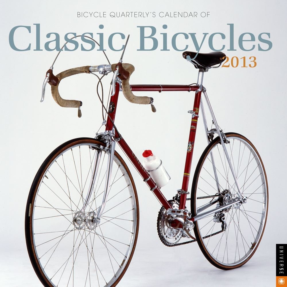 Bicycle Quarterly's Calendar of Classic Bicycles 2013 Wall Leisure & Fun