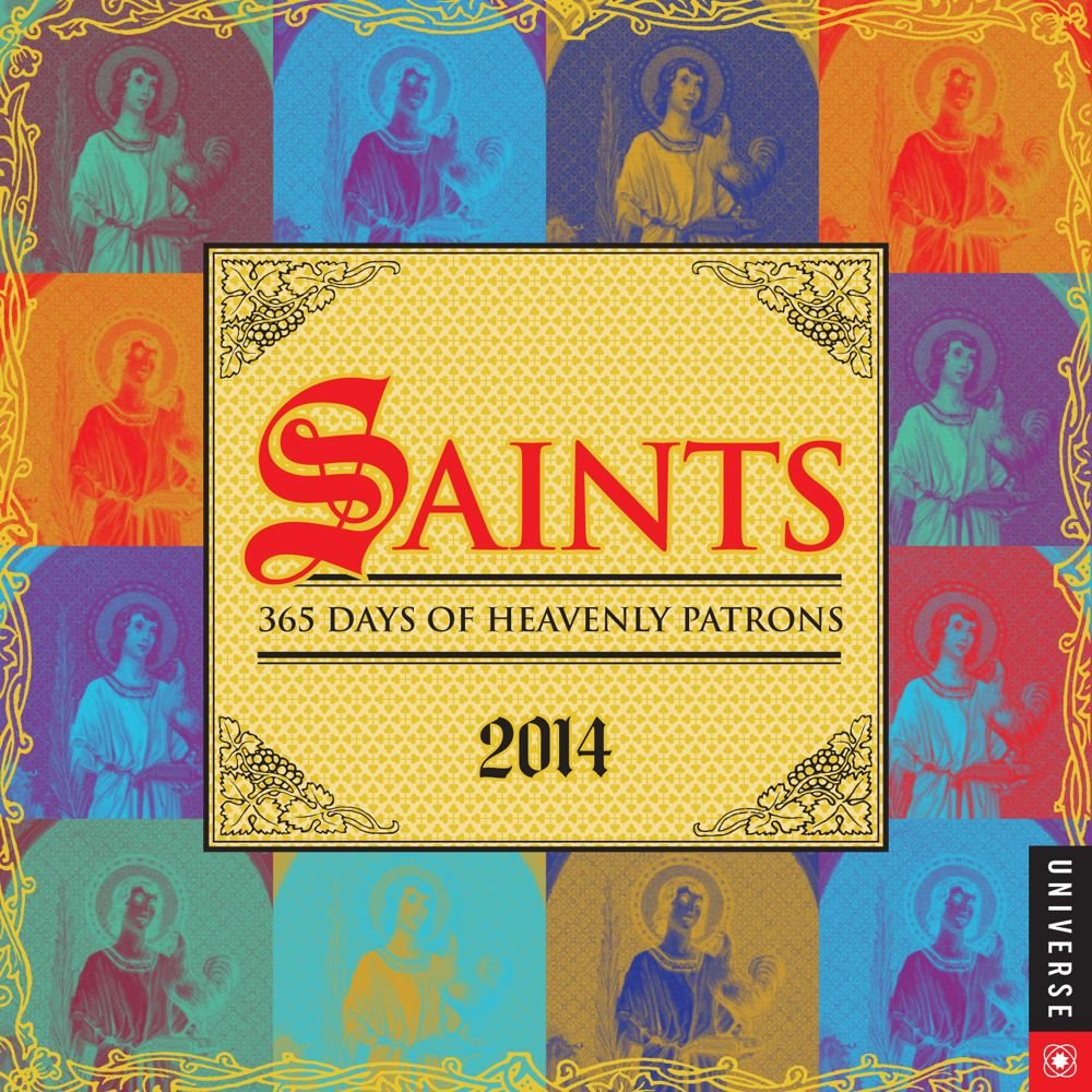 Saints 2014 Day-to-Day Calendar: 365 Heavenly Allies Calendars