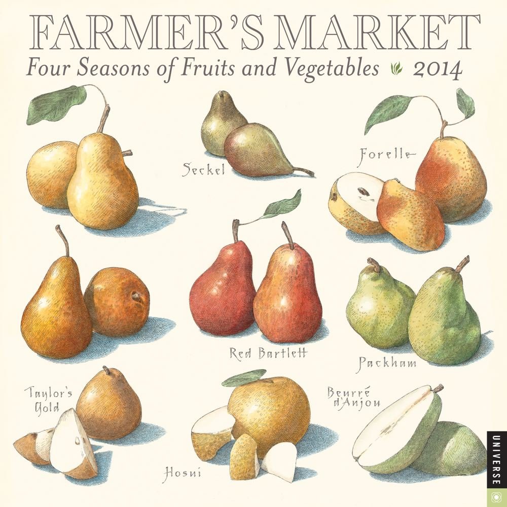Farmers Market 2014 Wall Calendar: Four Seasons of Fruits and Vegetables Film, Art & Culture