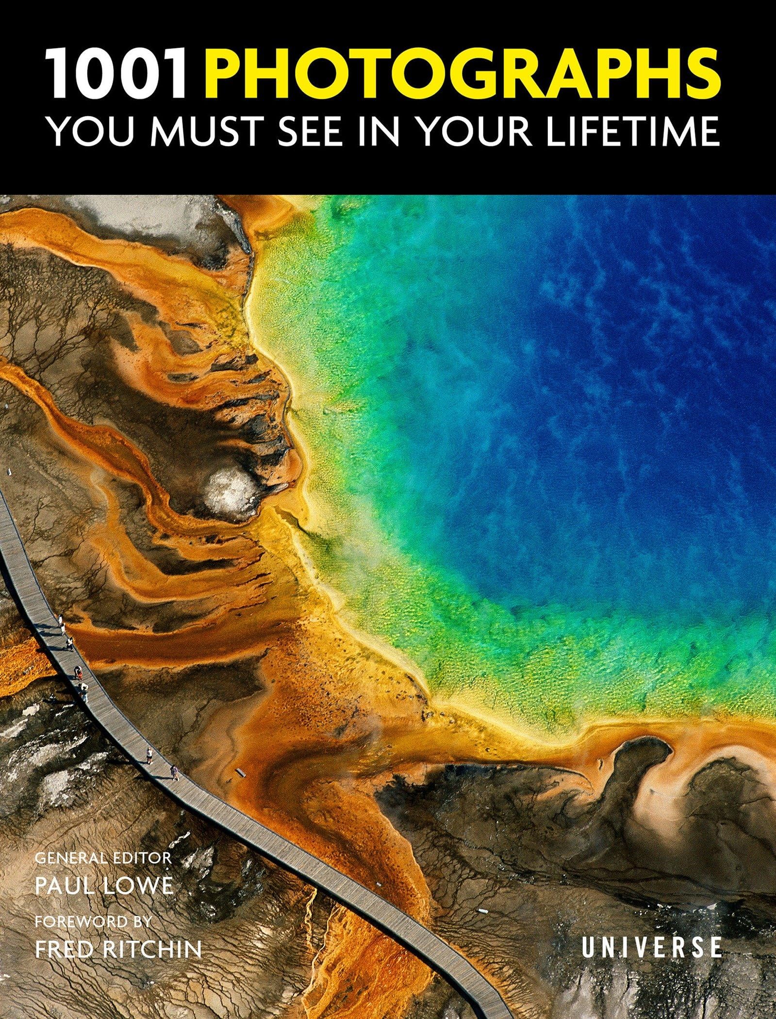 1001 Photographs You Must See in Your Lifetime Travel