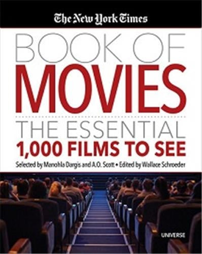 The New York Times Book of Movies Film, Art & Culture