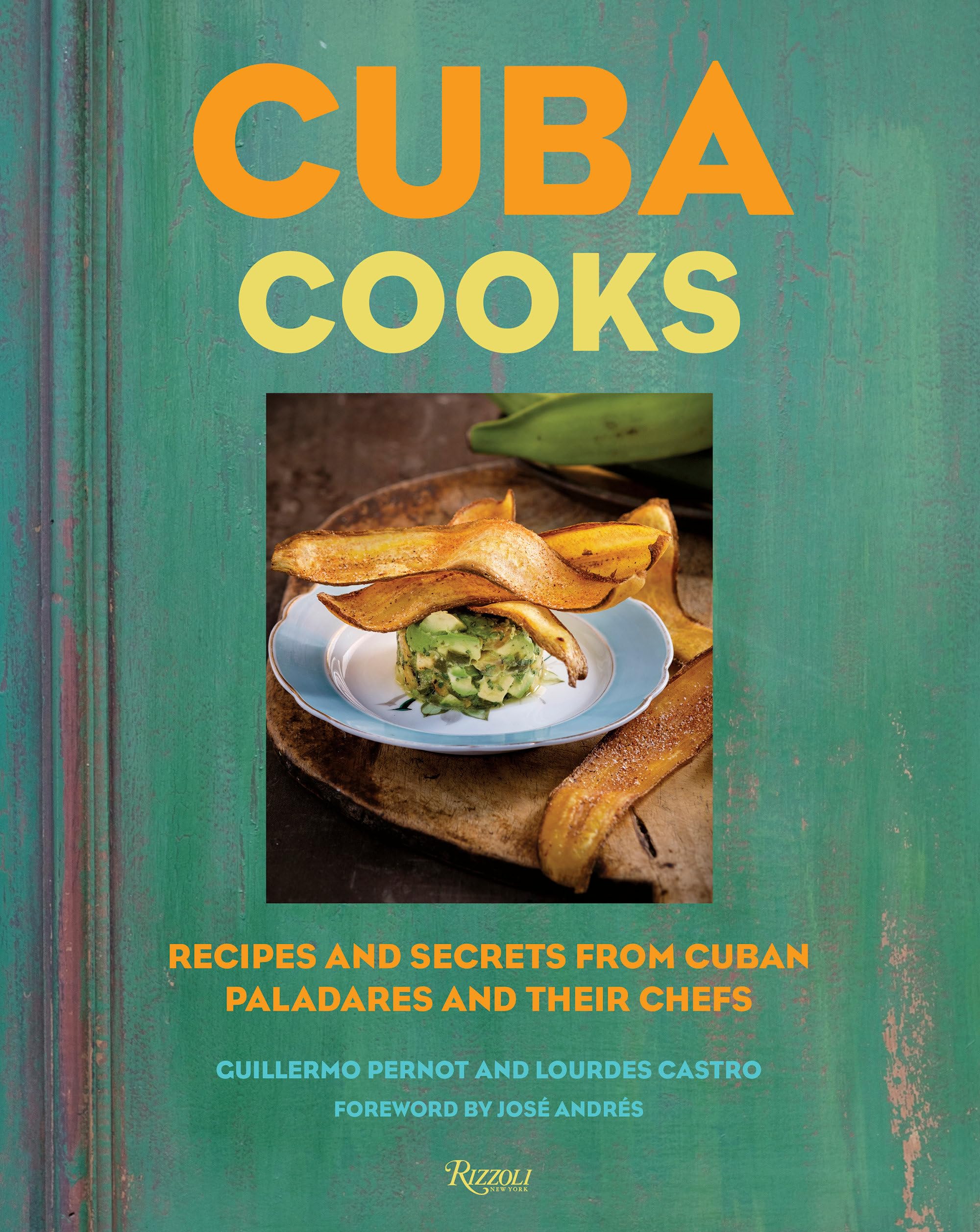 Cuba Cooks: Recipes and Secrets from Cuban Paladares and Their Chefs book