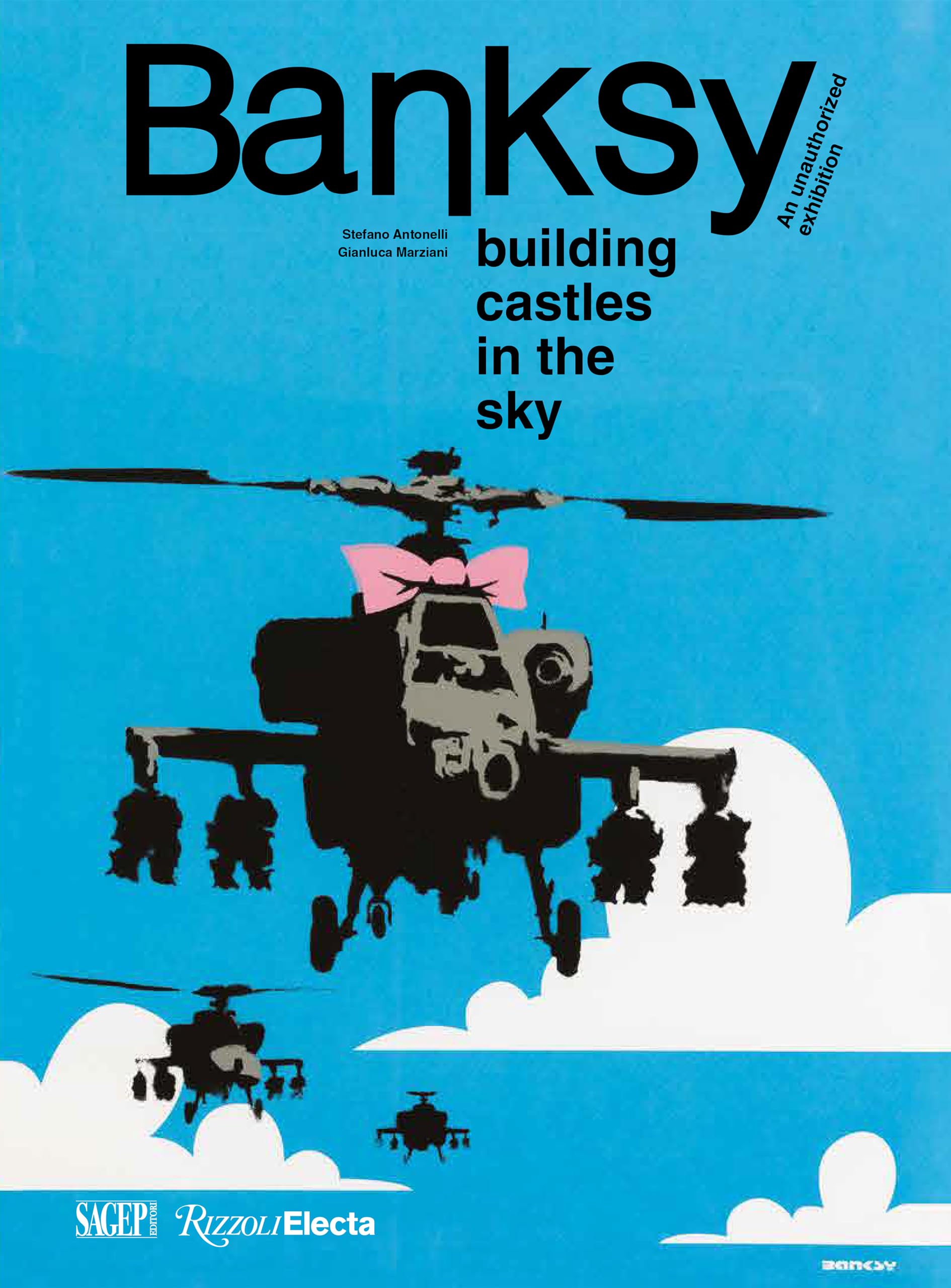 Banksy: Building Castles in the Sky: Building Castles in the Sky; an Unauthorized Exhibition Film, Art & Culture