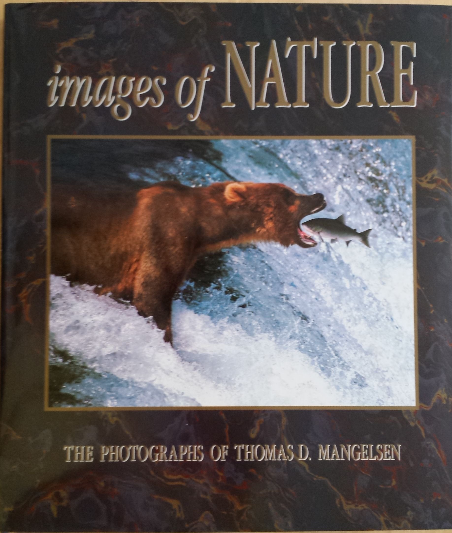 Images of Nature - The Photographs of Thomas D. Mangelsen Travel