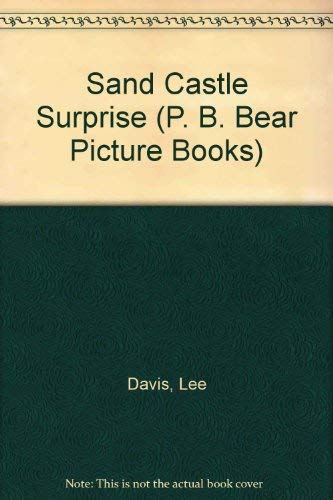 Sand Castle Surprise (P. B. Bear Picture Books) Leisure & Fun
