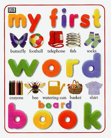 My First Word Board Book (My First Word Books) Non-fiction