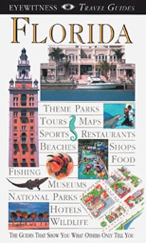 Dk Eyewitness Travel Guides: Florida Leisure, Home & Garden