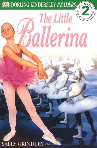 The Little Ballerina (Dk Readers: Level 2) Novels & Short Stories