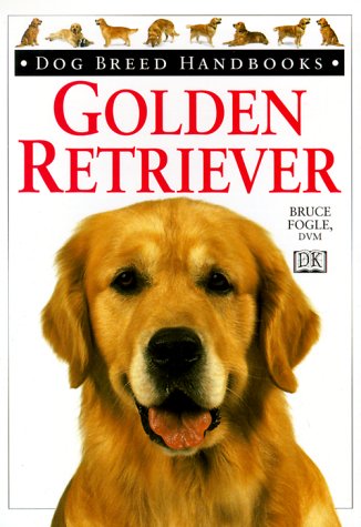 Golden Retriever (Dog Breed Handbooks) Pets