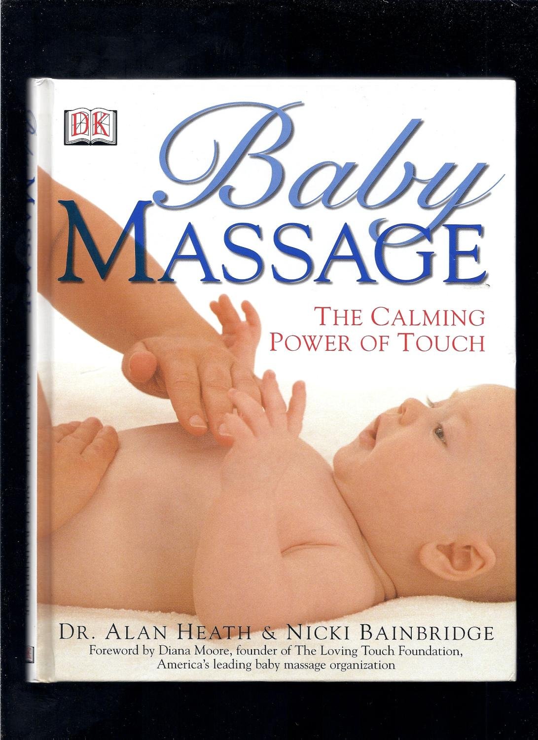 Baby Massage: The Calming Power of Touch book