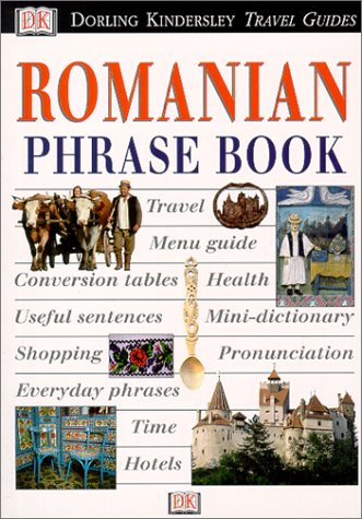 Dorling Kindersley Travel Guides Romanian Phrase Book (Eyewitness Travel Guide Phrase Books) Foreign Languages ​​& Dictionaries