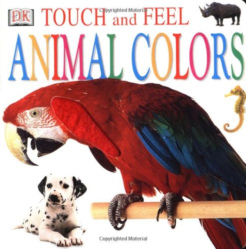 Animal Colors (Touch and Feel) Non-fiction