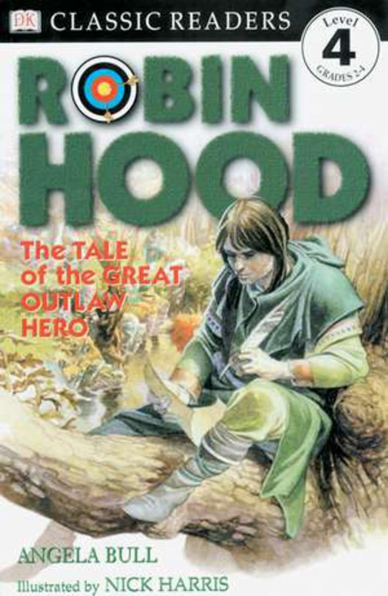 DK Readers L4: Classic Readers: Robin Hood: The Tale of the Great Outlaw Hero (DK Readers Level 4) Non-fiction