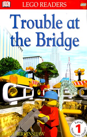 Trouble at the Bridge (DK READERS LEVEL 1) Books