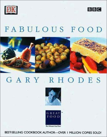 Gary Rhodes Fabulous Food Cooking & Enjoying