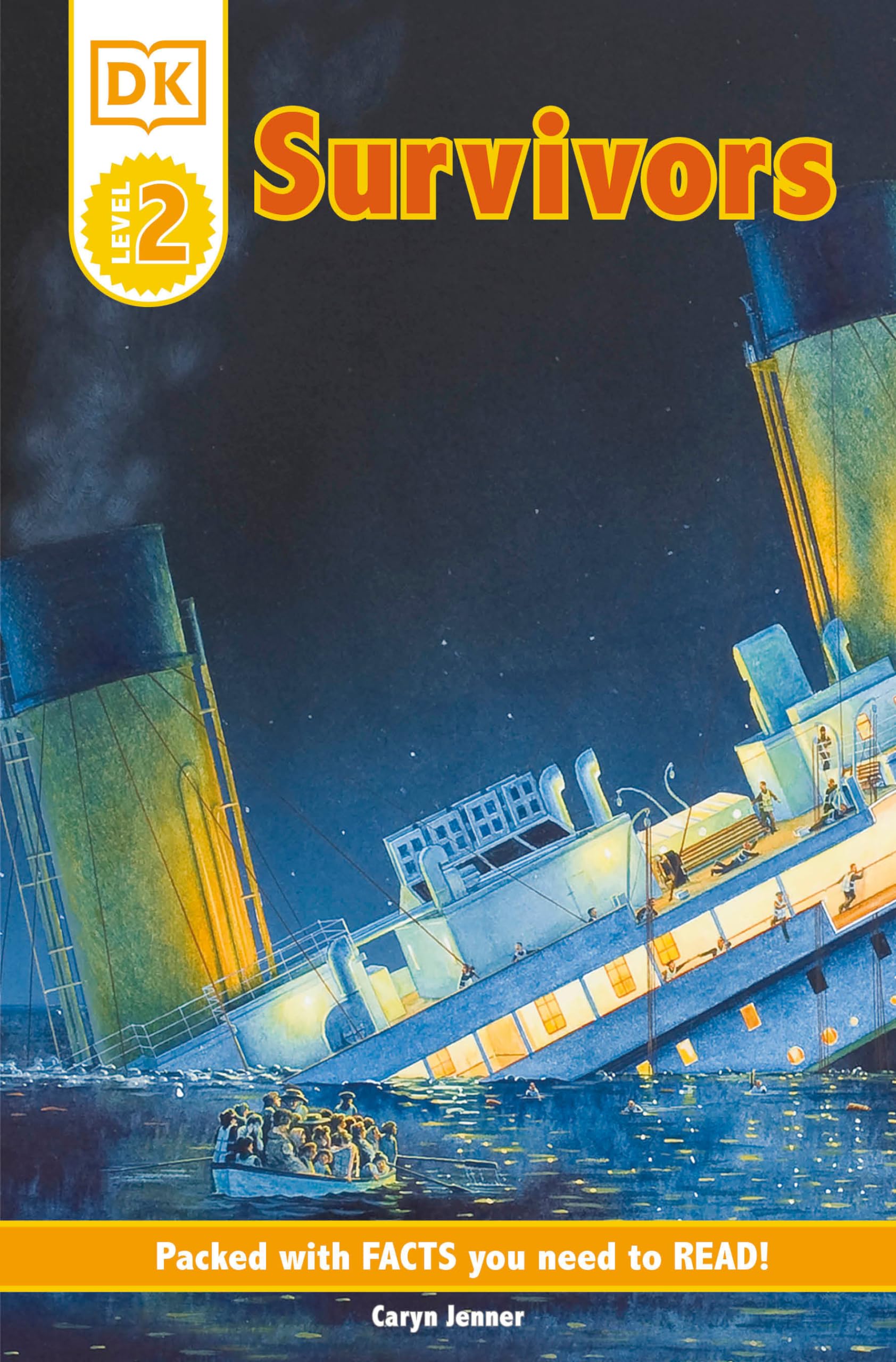 DK Readers L2: Survivors: The Night the Titanic Sank (DK Readers Level 2) Non-fiction