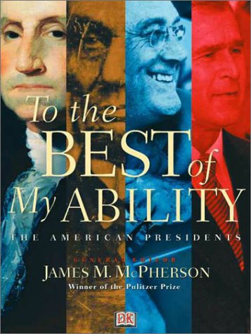 To the Best of My Ability: THE AMERICAN PRESIDENTS Books