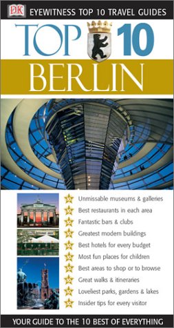 Dk Eyewitness Top 10 Berlin: Berlin (Dk Eyewitness Top 10 Travel Guides) Travel