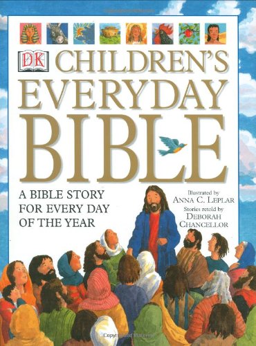 Children's Everyday Bible: A Bible Story for Every Day of the Year Non-fiction