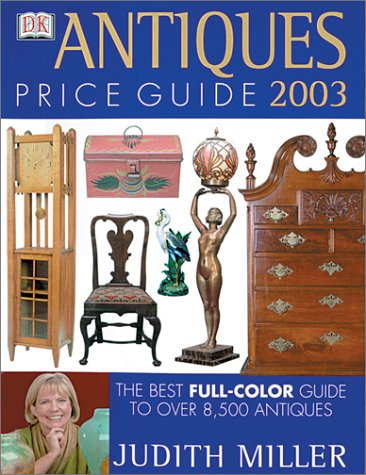 Antiques Price Guide 2003: The Best Full-Color Guide to over 8,500 Antiques Hobbies & Crafts
