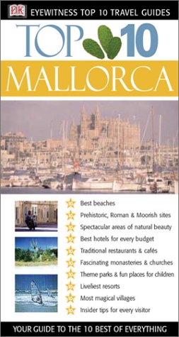 Dk Eyewitness Top 10 Mallorca (Dk Eyewitness Top 10 Travel Guides) Travel
