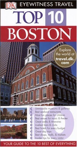 Dk Eyewitness Top 10 Boston (Dk Eyewitness Top 10 Travel Guides) Travel Guides