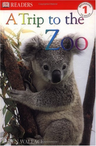 A Trip to the Zoo (DK READERS LEVEL 1) Non-fiction