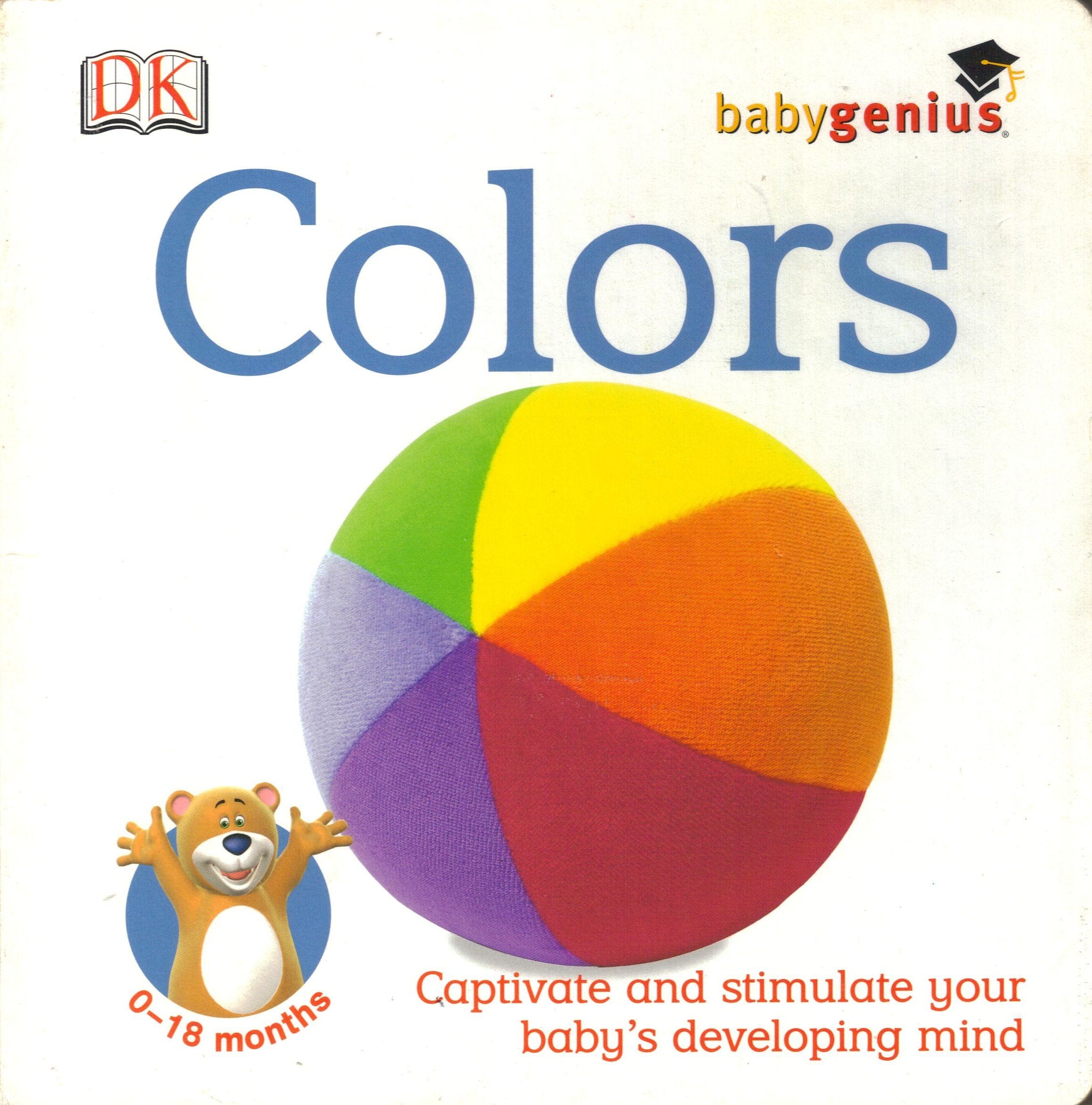 Colors: Captivate and Stimulate Your Baby's Developing Mind (Baby Genius) Non-fiction