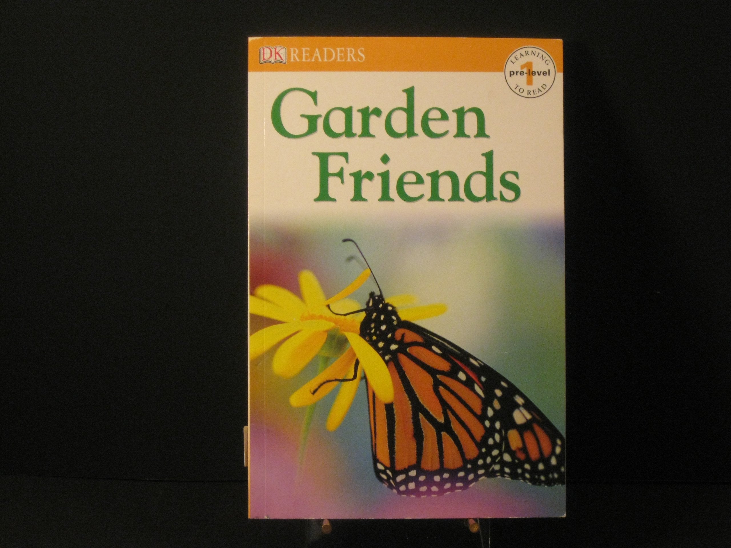 Garden Friends (Dk Readers, Pre-level 1) Non-fiction