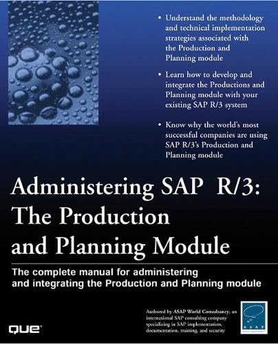 Administering Sap R/3: The Production and Planning Module Computer Science