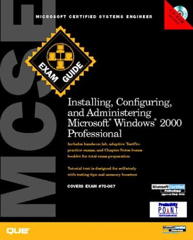 McSe Installing, Configuring, and Administering Microsoft Windows 2000 Professional Exam Guide: 70-210 (Exam Guide S.) Computer Science