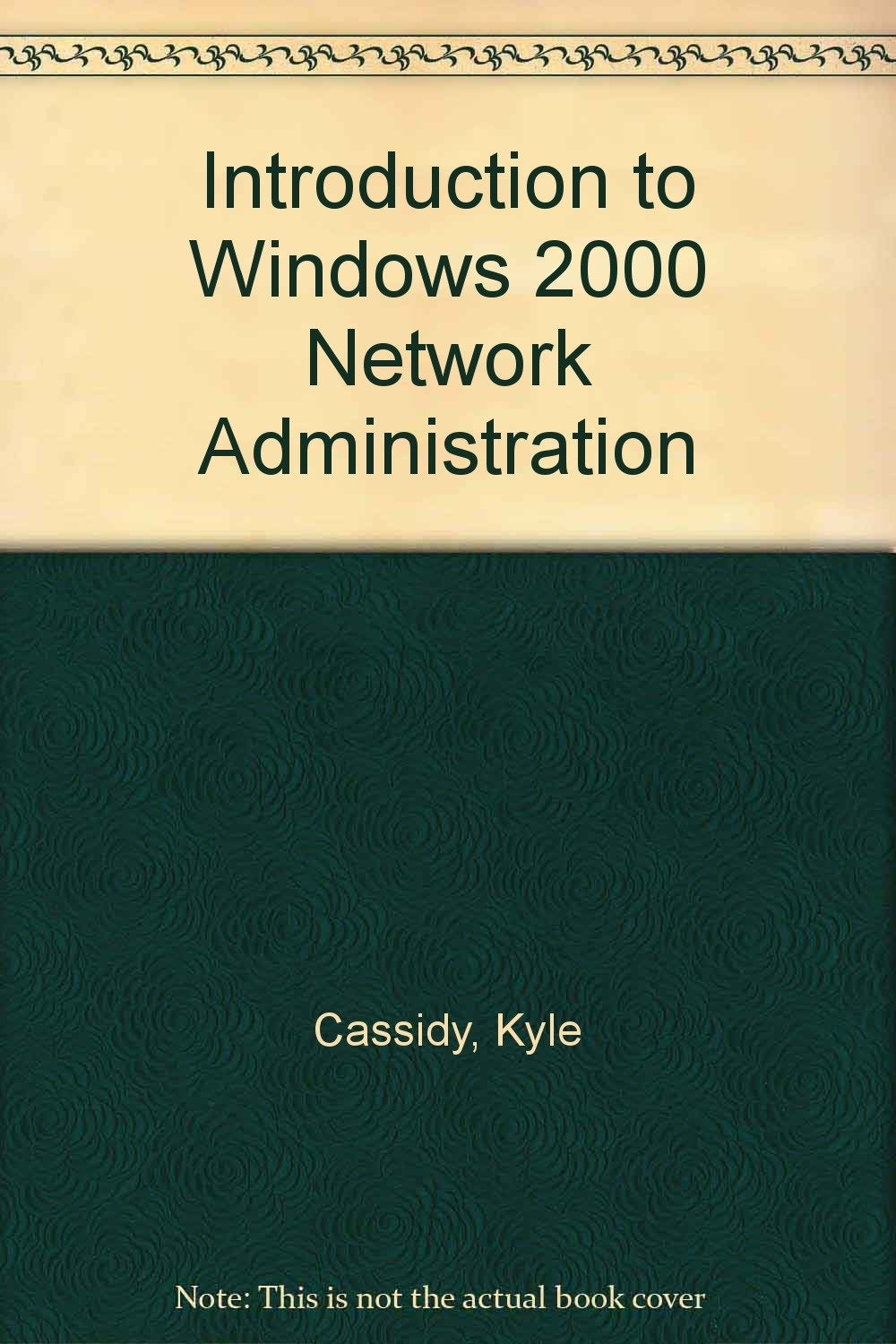 Introduction to Windows 2000 Network Administration Computer Science