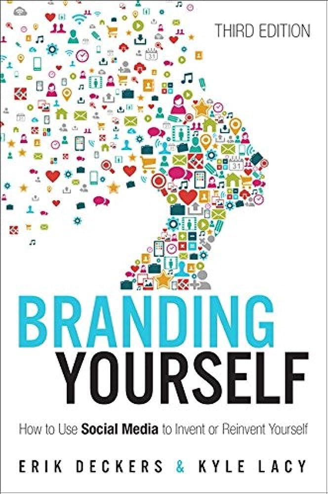 Branding Yourself: How to Use Social Media to Invent or Reinvent Yourself Business, Finance & Career