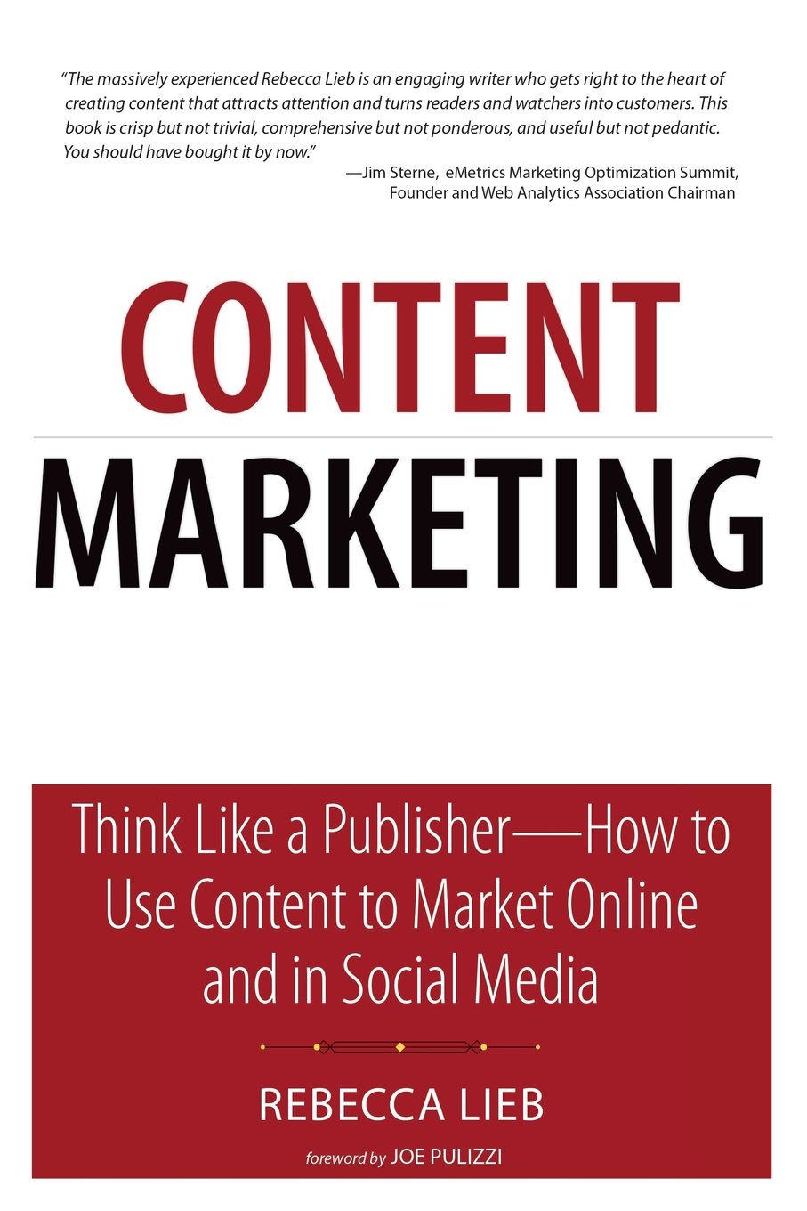 Content Marketing: Think Like a Publisher - How to Use Content to Market Online and in Social Media Business, Finance & Career