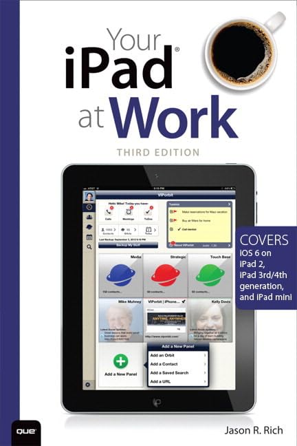Your iPad at Work (Covers iOS 6 on iPad 2, iPad 3rd/4th generation, and iPad mini) Computer Science