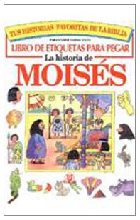 Historia de Moises = Story of Moses Sticker Book Books
