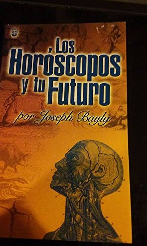 Los Horoscopos y To Futuro / Horoscopes and Your Future Books