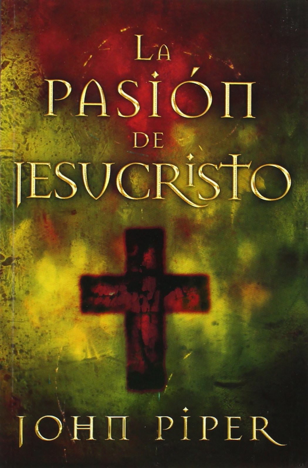 La Pasion de Jesucristo: Cincuenta Razones Por las Que Cristo Vino A Morir Social Sciences