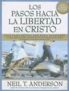 Los pasos hacia la libertad en Cristo/ The Steps To Freedom In Christ Religion & Esotericism