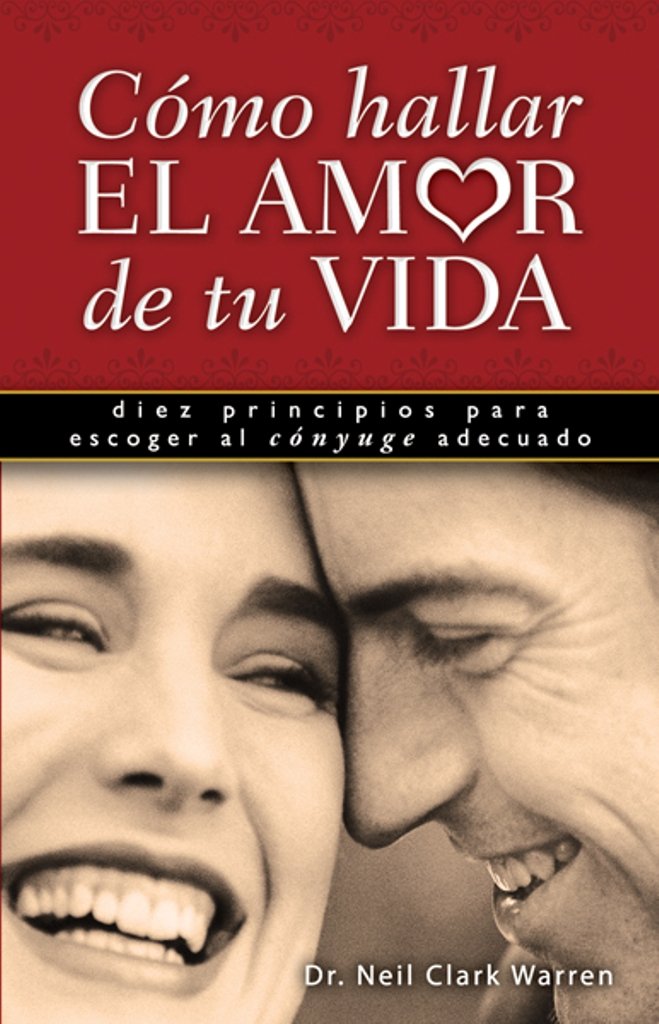 Como Hallar El Amor De Tu Vida/ Finding the Love of Your Life book