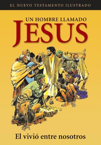 Un Hombre Llamado Jesus: El Vivio Entre Nosotros Books