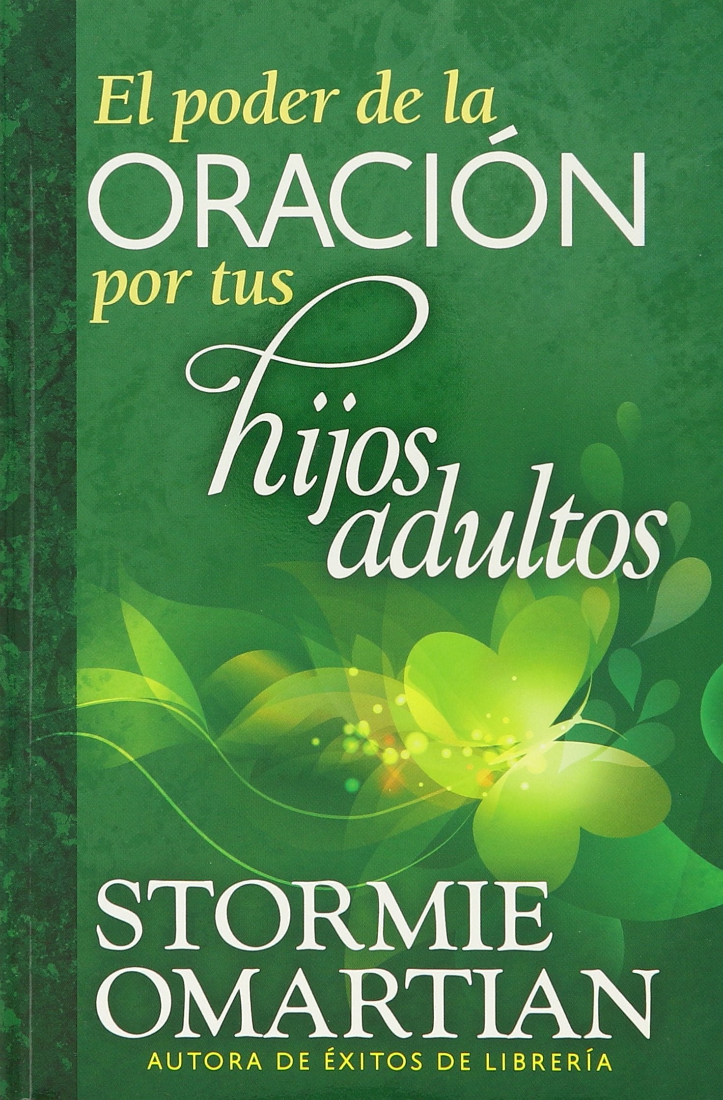 El Poder de la Oracion Por Tus Hijos Adultos = The Power of Praying for Your Adult Children Social Sciences